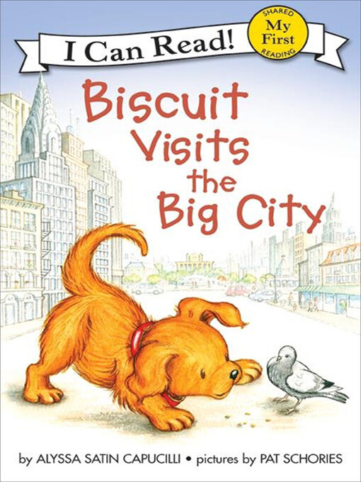 Title details for Biscuit Visits the Big City by Alyssa Satin Capucilli - Wait list